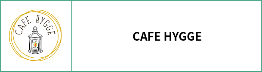 CAFE HYGGE
